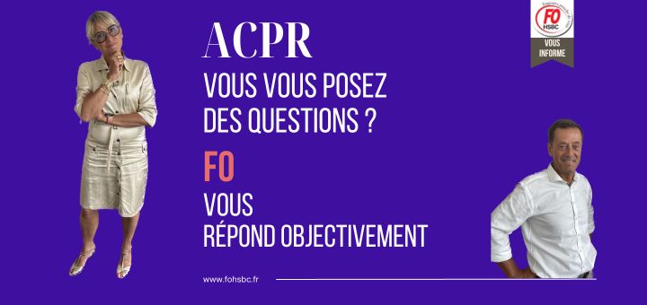 ACPR vous vous posez des questions